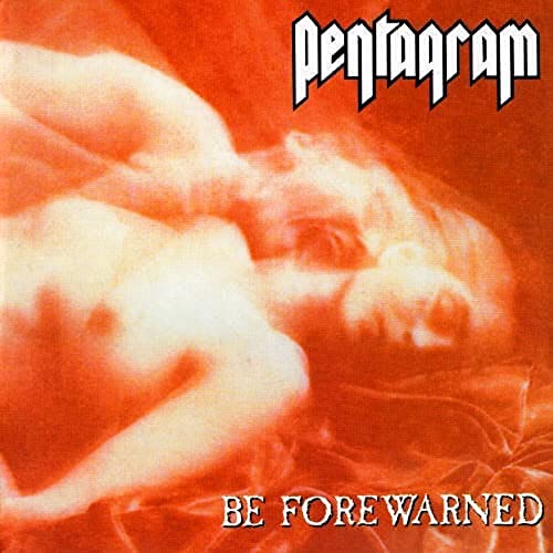Pentagram - Be Forewarned - CD image 1