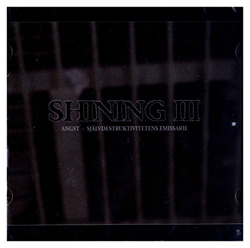 Shining - III - Angst - Sjalvdestruktivitetens Emissarie - CD image 1