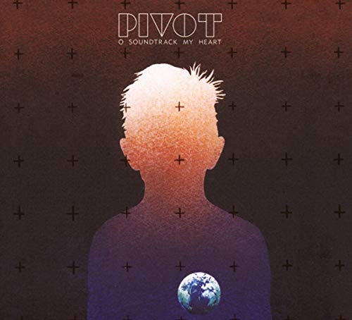 Pivot - O Soundtrack My Heart - Used CD image 1