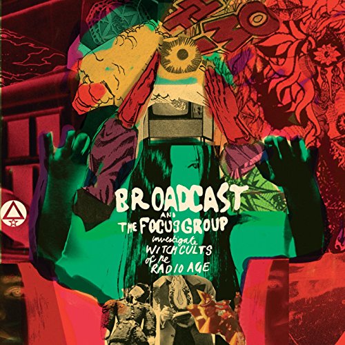 Broadcast - Investigate Witch Cults Of The Radio Age - CD image 1