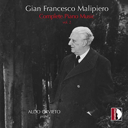 ALDO ORVIETO - MALIPIERO:COMPLETE PIANO 2 - cd image 1