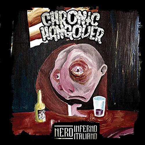 Chronic Hangover - Nero Inferno Italiano - CD