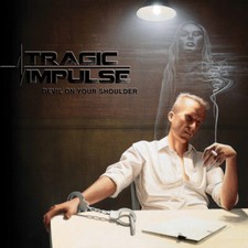 Tragic Impulse - Devil On Your Shoulder - CD image 1