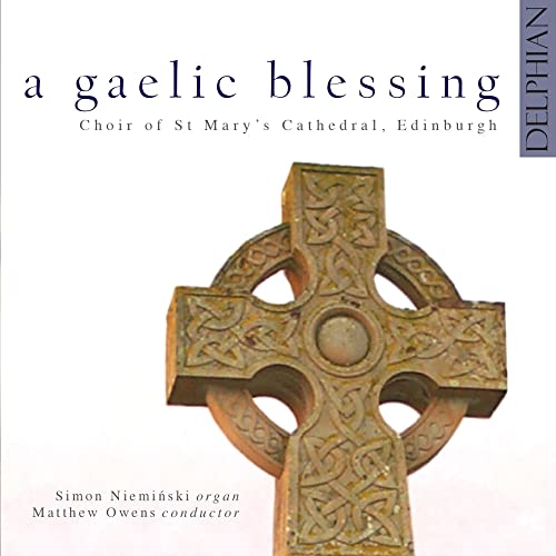 Various Composers - Gaelic Blessing A (Choir of St. Marys Cathedral Edin image 1