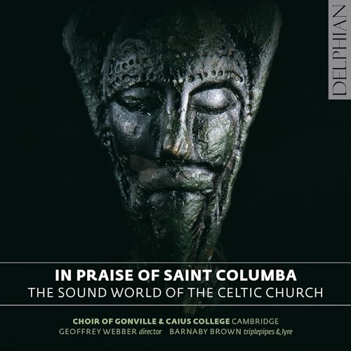 Choir Of Gonville & - In Praise Of Saint Columba: The Sound World Of The image 1