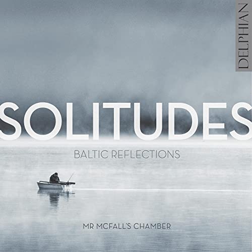 Mr McFall's Chamber - Solitudes - Baltic Reflections - CD image 1