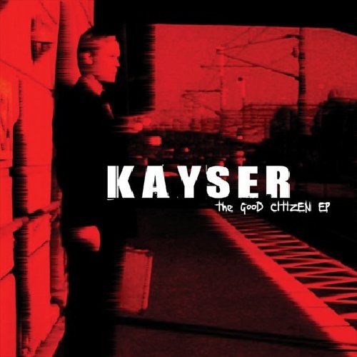KAYSER - GOOD CITIZEN - CD image 1