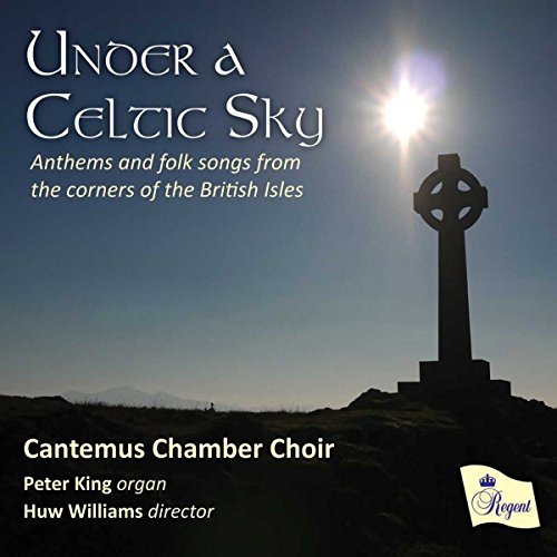 Cantemus Chamber Cho - Under a Celtic Sky - CD image 1