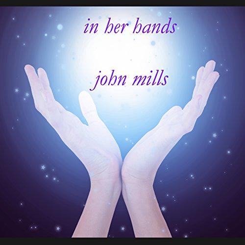 John Mills - In Her Hands - CD image 1