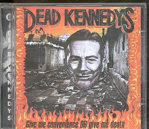 Dead Kennedys - Give Me Convenience Or Give Me Death - CD image 1