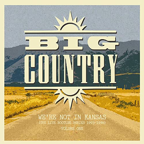 Big Country - We’re Not In Kansas (The Live Series 1993 - 1998) Vol image 1