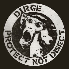 DIRGE - PROTECT NOT DISECT (WHITE VINYL) - Vinyl Record image 1