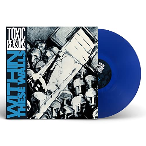 TOXIC REASONS - WITHIN THESE WALLS (BLUE VINYL) - Vinyl Record image 1