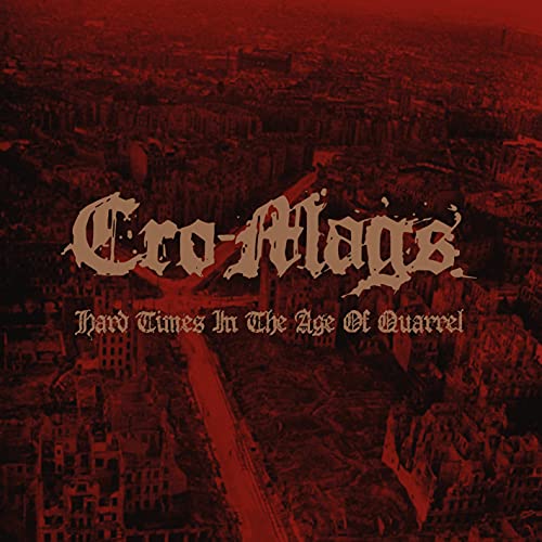 CRO-MAGS - HARD TIMES IN THE AGE OF QUARREL - DCD image 1