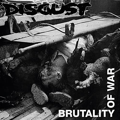 DISGUST - BRUTALITY OF WAR - CD image 1