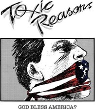 TOXIC REASONS - GOD BLESS AMERICA? - CD image 1