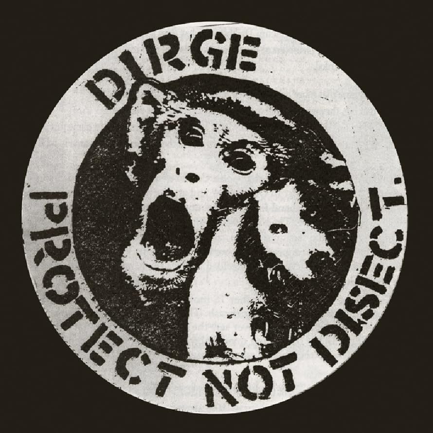 DIRGE - PROTECT NOT DISECT - CD image 1