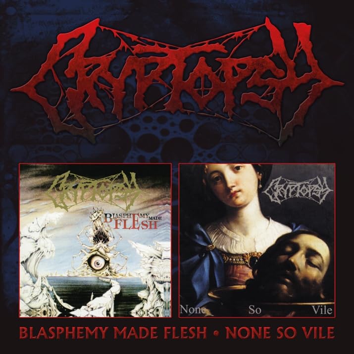 CRYPTOPSY - BLASPHEMY MADE FLESH / NONE SO VILE (2CD) - DCD image 1