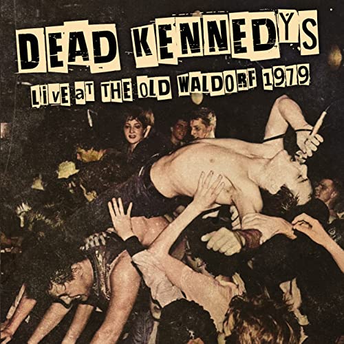 DEAD KENNEDYS - LIVE AT THE OLD WALDORF 1979 - CD image 1