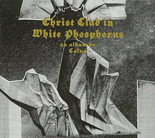 CAINA - CHRIST CLAD IN WHITE PHOSPHORUS - CD image 1
