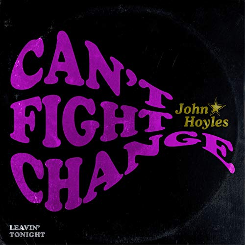 JOHN HOYLES - CANT FIGHT CHANGE - Vinyl Record 7" image 1