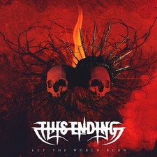 THIS ENDING - LET THE WORLD BURN - CD image 2