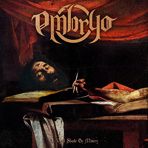 EMBRYO - A VIVID SHADE ON MISERY CD  (PREORDER FOR RELEASE DATE 03/03/2 image 1
