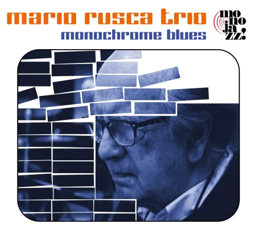 MARIO RUSCA TRIO - Monochrome Blues - CD image 1