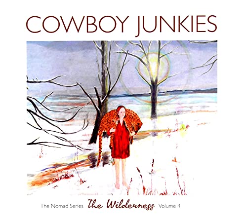 Cowboy Junkies - Wilderness - The Nomad Series Volume 4 - CD image 1