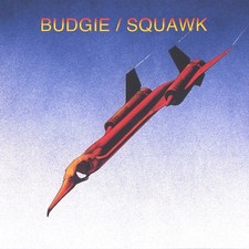 Budgie - Squawk - CD image 1