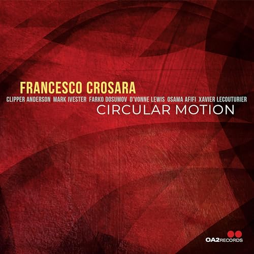 Francesco Crosara - Circular Motion - CD image 1