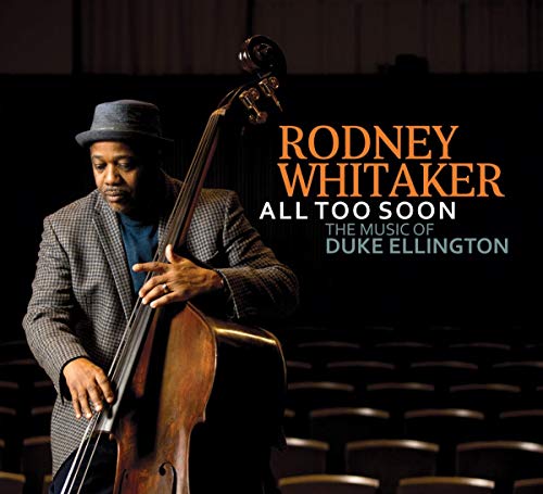 RODNEY WHITAKER - ALL TOO SOON - CD