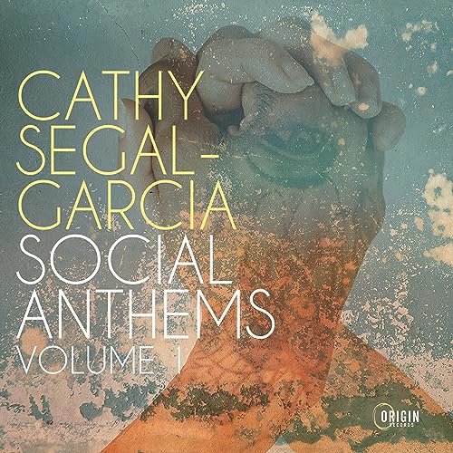 CATHY SEGAL-GARCIA - SOCIAL ANTHEMS  VOLUME 1 - CD image 1