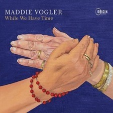 Maddie Vogler - While We Have Time - CD image 1