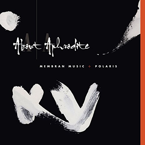 About Aphrodite - Membran Music - Polaris - CD image 2