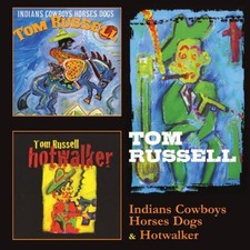 TOM RUSSELL - INDIANS COWBOYS HORSES DOGS & HOTWALKER(2CD) - CD image 2