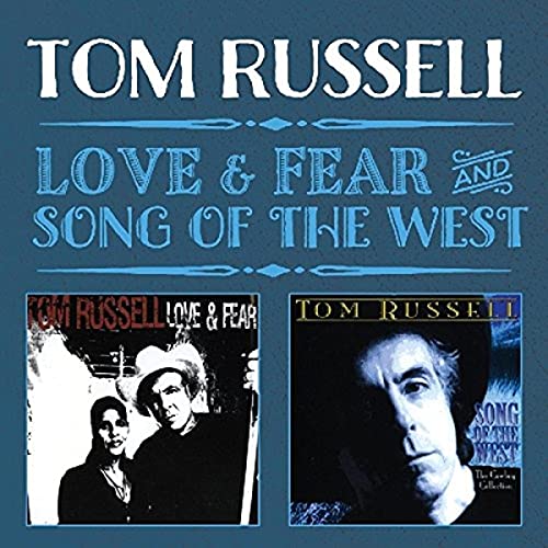 TOM RUSSELL - LOVE & FEAR AND SONG OF THE WEST - CD image 2