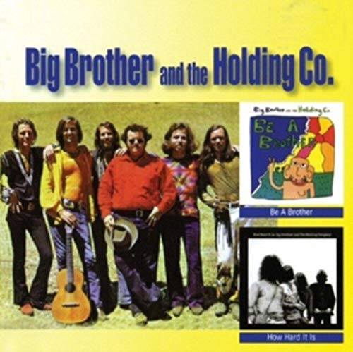 Big Brother & The Ho - Be A Brother / How Hard It Is - CD image 2