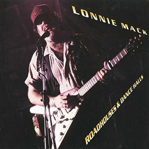 Lonnie Mack - Roadhouses and Dance Halls - CD image 2