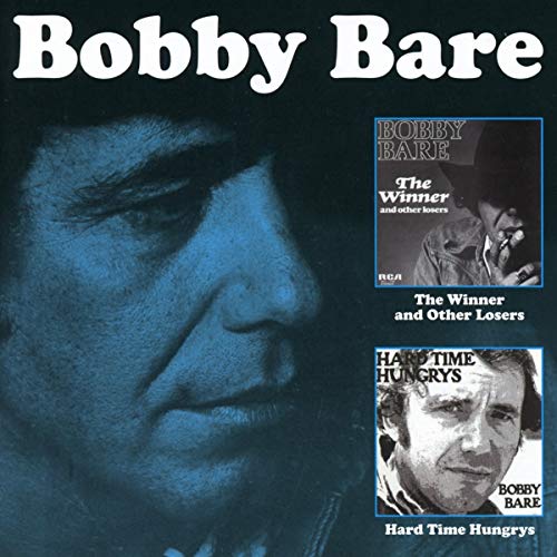 Bobby Bare - Winner and Other Losers/Hard Time Hungrys - CD image 2
