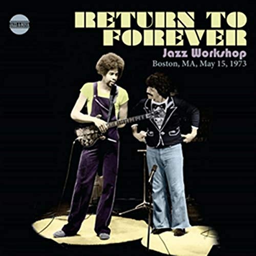 Return to Forever - Jazz Workshop Boston MA May 15 1973 - CD image 1