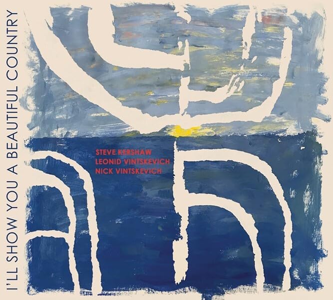VINTSKEVICH KERSHAW - I’LL SHOW YOU A BEAUTIFUL COUNTRY - CD image 1