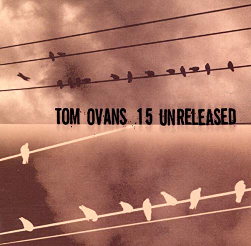 TOM OVANS - 15 UNRELEASED - CD image 2