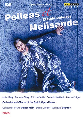 PellÃ©as Et Melisande: Zurich Opera House (Welser-MÃ¶st) - DVD image 1
