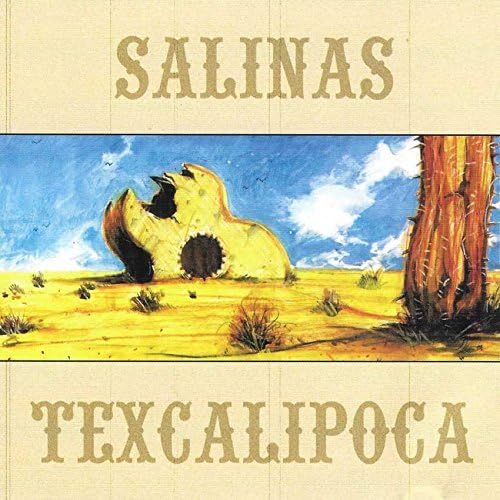 Salinas - Texcalipoca - CD