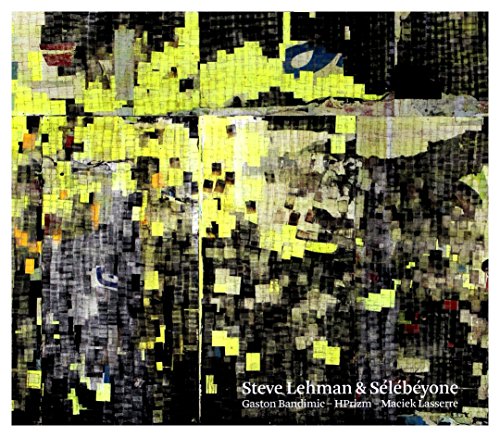 Steve Lehman - & Sélébéyone - CD image 1