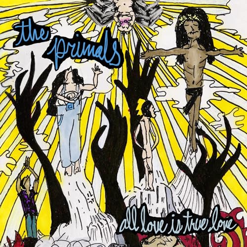 PRIMALS - ALL LOVE IS TRUE LOVE - Vinyl Record image 1