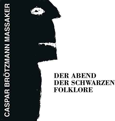 Caspar Brotzmann Mas - Der Abend Der Schwarzen Folklore - Used CD image 1