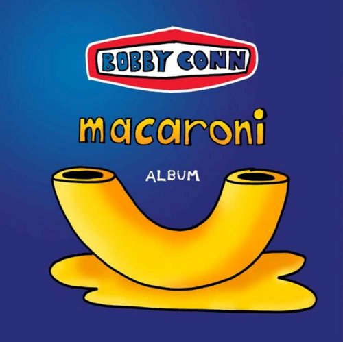 BOBBY CONN - MACARONI - CD image 1