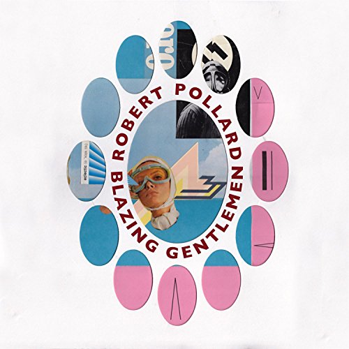 Robert Pollard - Blazing Gentlemen - CD image 1